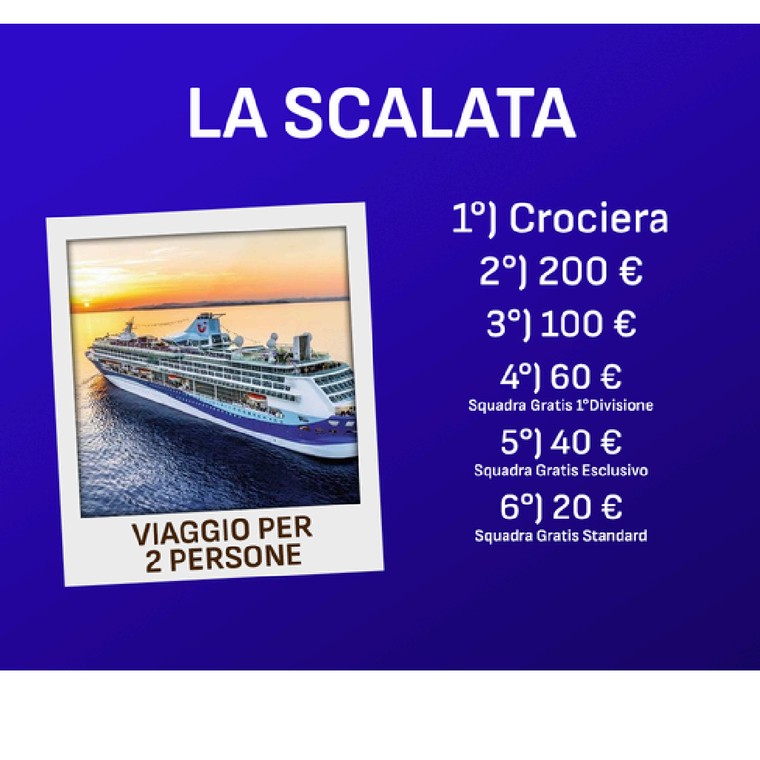 La Scalata – premi: 1° Crociera per 2 persone